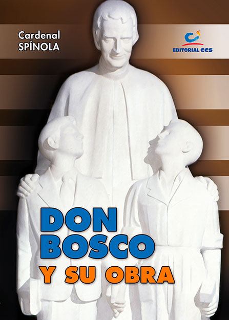 DON BOSCO Y SU OBRA