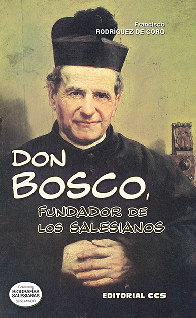 DON BOSCO, FUNDADOR DE LOS SALESIANOS