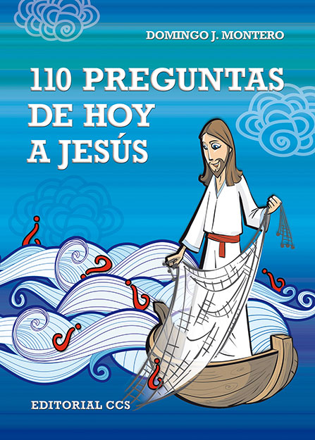 110 PREGUNTAS DE HOY A JESÚS