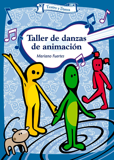 TALLER DE DANZAS DE ANIMACIÓN + CD 