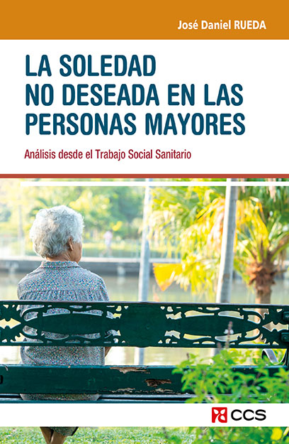 LA SOLEDAD NO DESEADA EN LAS PERSONAS MAYORES