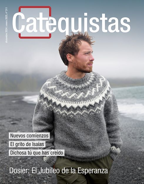 REVISTA CATEQUISTAS DICIEMBRE 2024 Y ENERO 2025 Nº 311