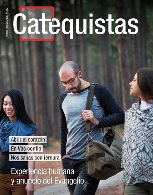 REVISTA CATEQUISTAS FEBRERO-MARZO 2025 Nº 312 (CON POSTER Nº69)