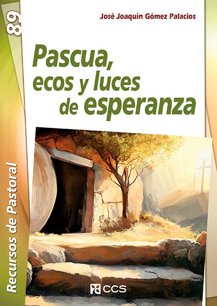 PASCUA, ECOS Y LUCES DE ESPERANZA