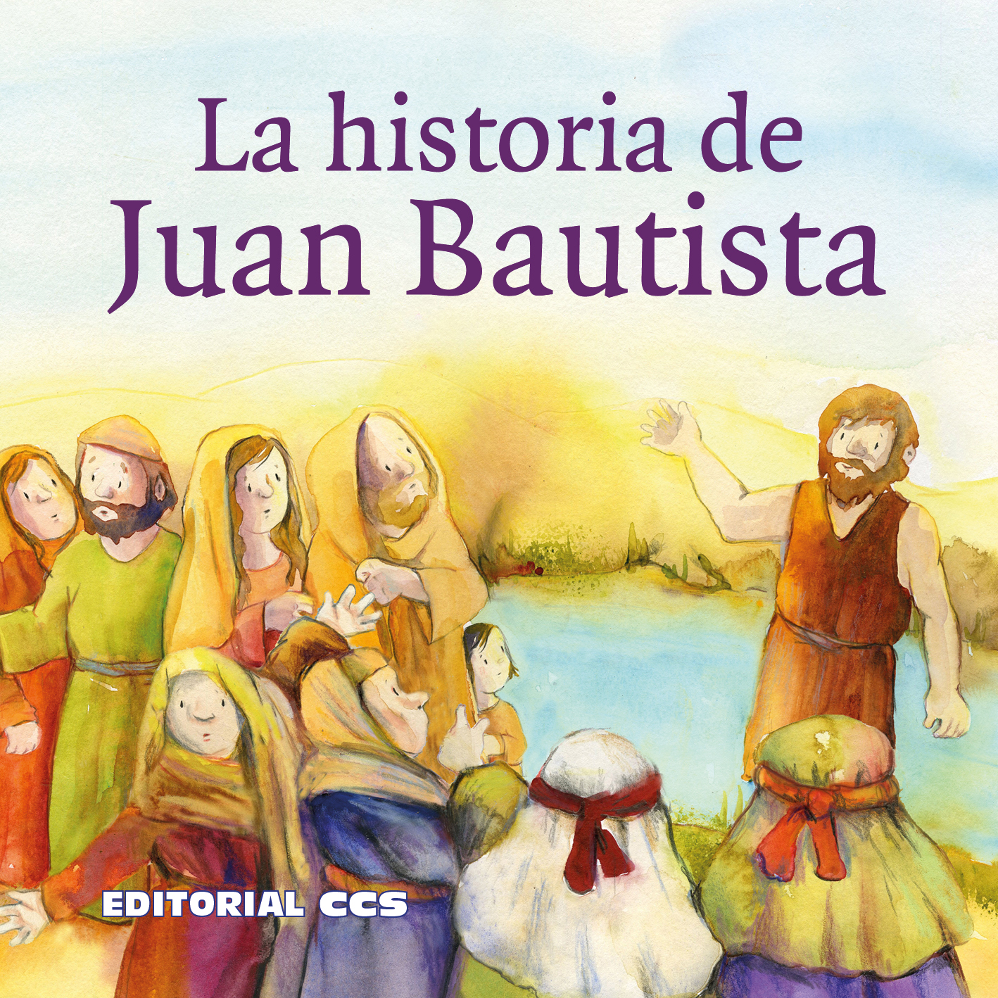 Editorial CCS - Libro: LA HISTORIA DE JUAN BAUTISTA