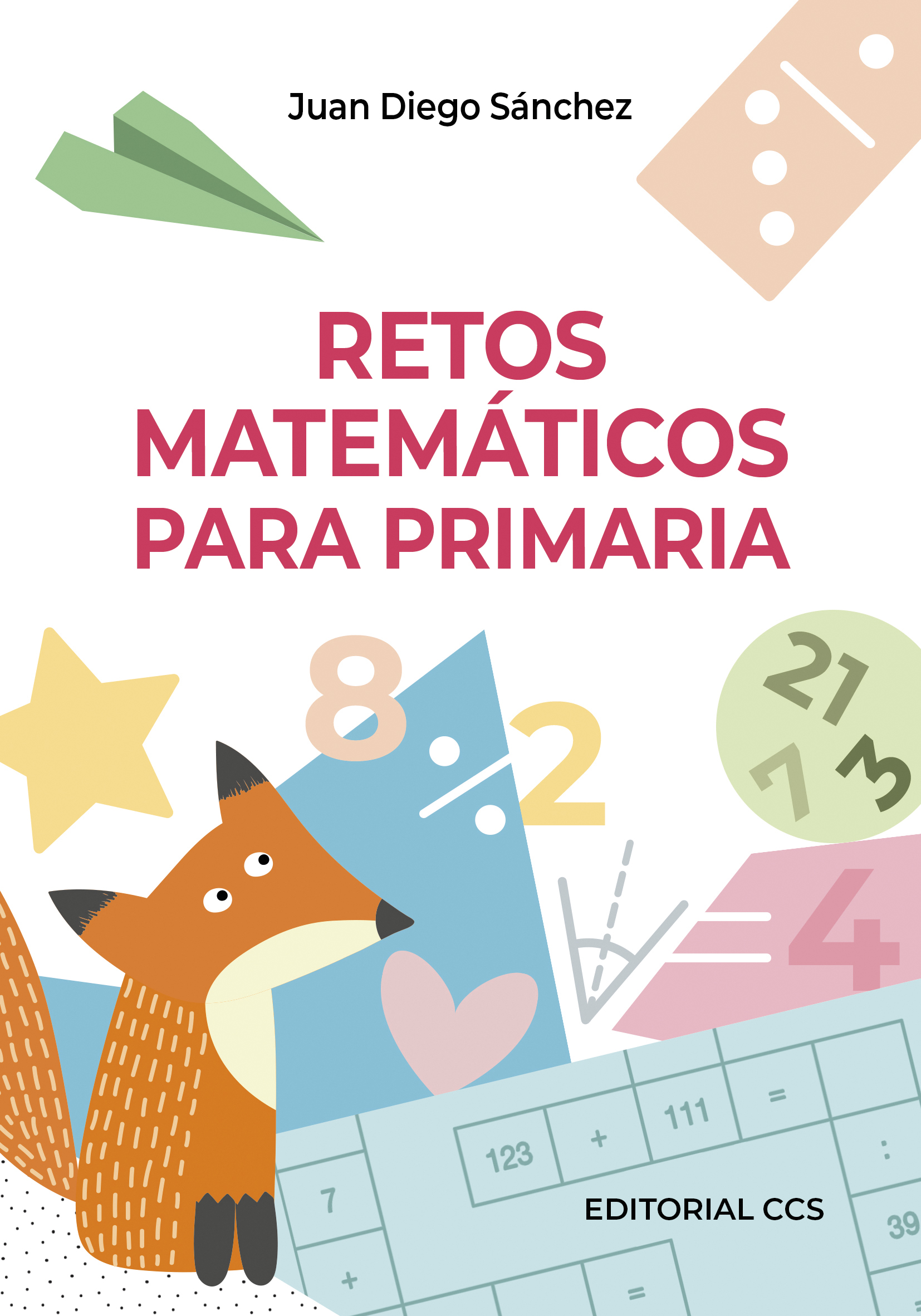 Editorial CCS - Libro: RETOS MATEMÁTICOS PARA PRIMARIA